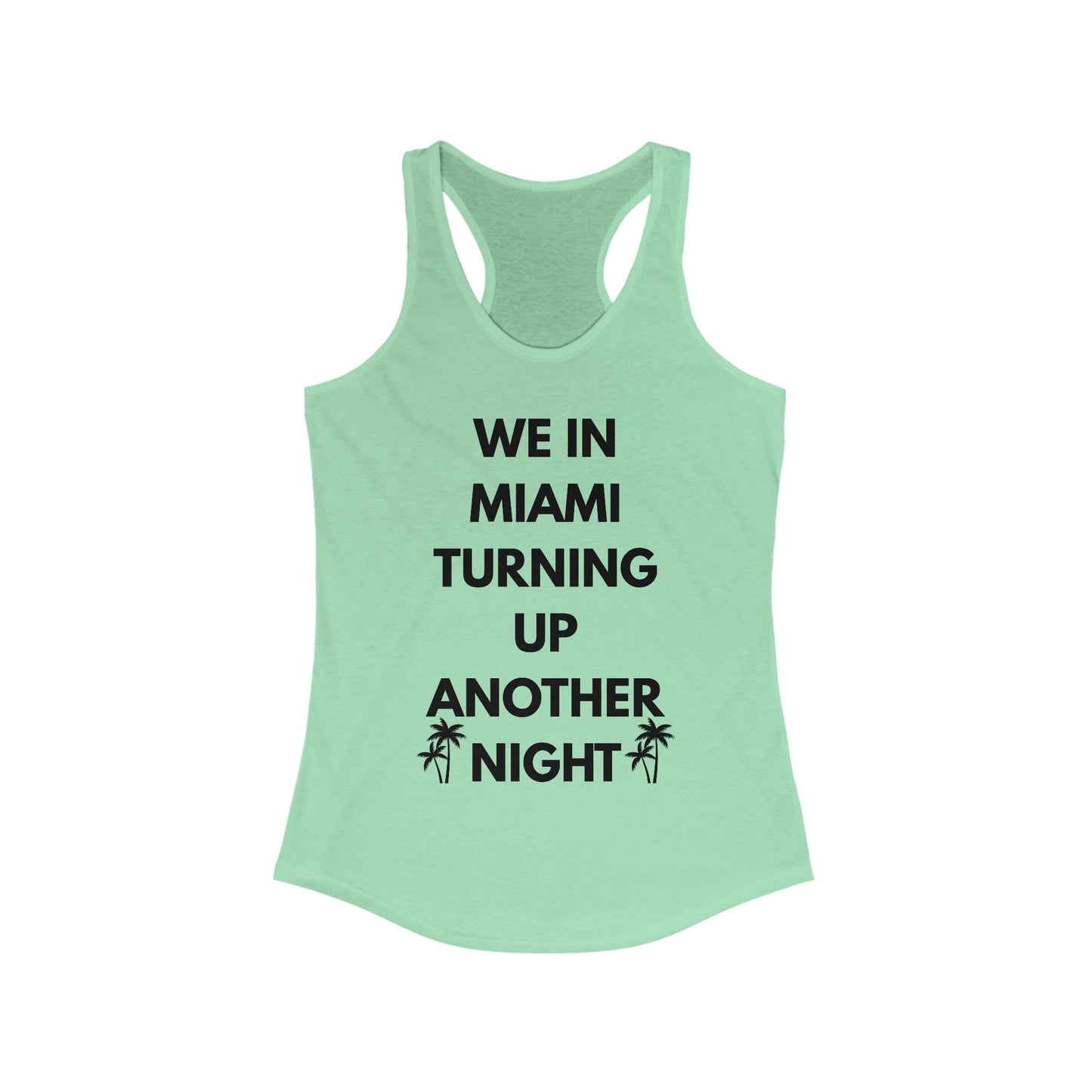 Women's Ideal Racerback Tank -Miami vibe -summer