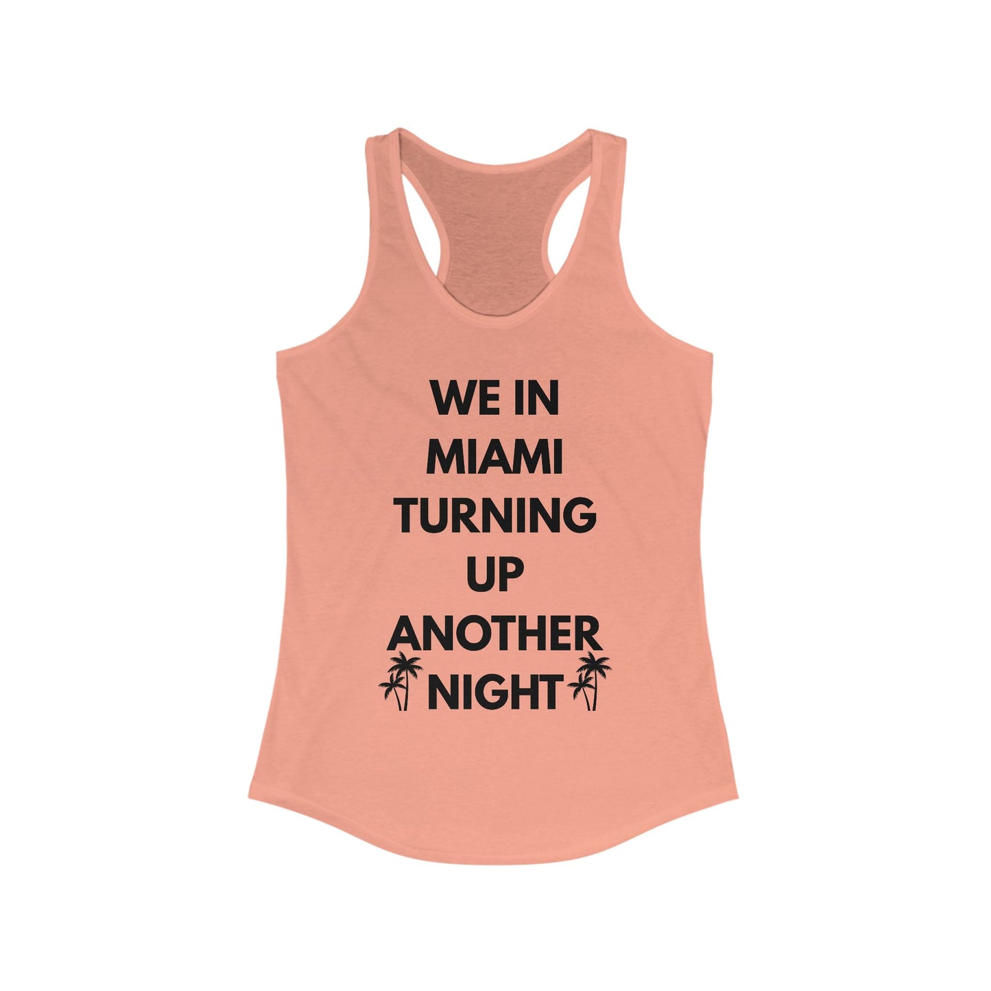 Women's Ideal Racerback Tank -Miami vibe -summer