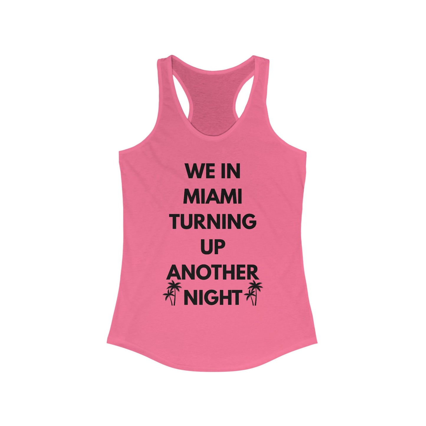 Women's Ideal Racerback Tank -Miami vibe -summer
